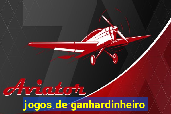 jogos de ganhardinheiro